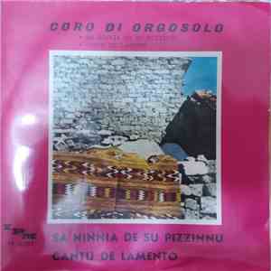 Coro Di Orgosolo - Sa Ninnia De Su Pizzinnu / Cantu De Lamento