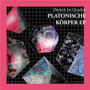 Dreieck Im Quadrat - Platonische Körper EP