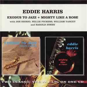 Eddie Harris - Exodus To Jazz + Mighty Like A Rose