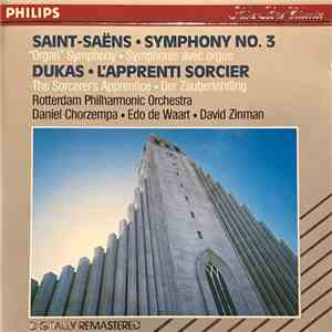 Edo de Waart, Rotterdams Philharmonisch Orkest, Daniel Chorzempa, David Zinman - Organ Symphony No. 3 / Sorcerer's Apprentice