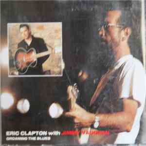 Eric Clapton - Groaning The Blues