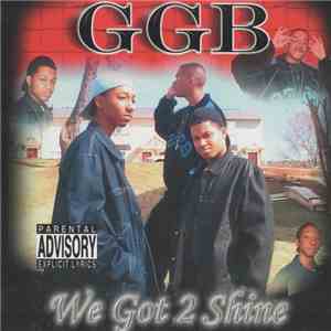 GGB - We Got 2 Shine