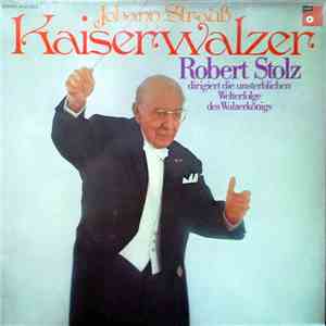 Johann Strauß, Robert Stolz - Kaiserwalzer