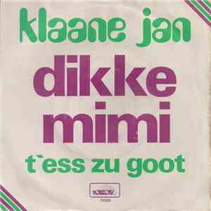 Klaane Jan - Dikke Mimi