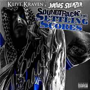 Klive Kraven X Julius Sleazer - Soundtrack For Settling Scores