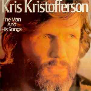 Kris Kristofferson - The Man And His Songs