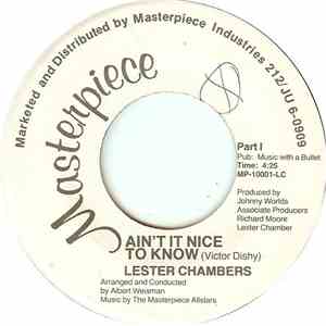 Lester Chambers - Ain't It Nice To Know