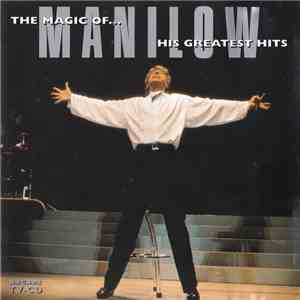 Manilow - The Magic Of... His Greatest Hits