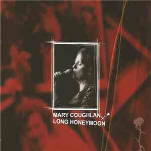 Mary Coughlan - Long Honeymoon