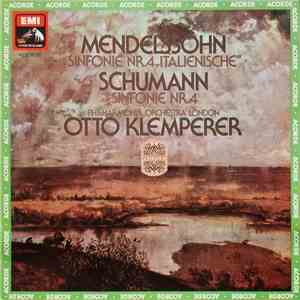 Mendelssohn / Schumann, Philharmonia Orchestra London, Otto Klemperer - Sinfonie Nr. 4 "Italienische" / Sinfonie Nr. 4