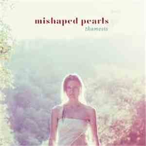 Mishaped Pearls - Thamesis