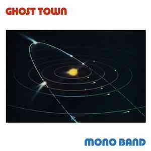 Mono Band - Ghost Town
