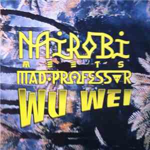 Nairobi  Meets Mad Professor - Wu Wei