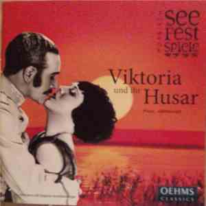 Paul Abraham - Viktoria Und Ihr Husar