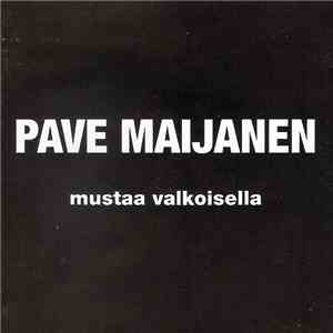 Pave Maijanen - Mustaa Valkoisella