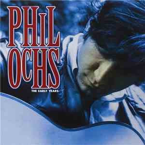 Phil Ochs - The Early Years