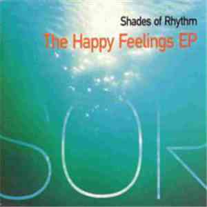 Shades Of Rhythm - The Happy Feelings EP