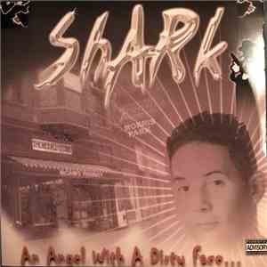 Shark - an angel with a dirty face