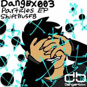 Shiftplu5F8 - Particles EP