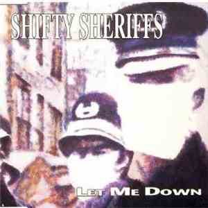Shifty Sheriffs - Let Me Down