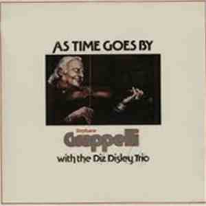 Stéphane Grappelli With The Diz Disley Trio - As Time Goes By