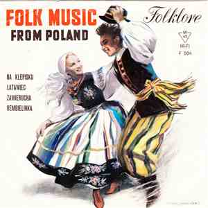 T. Kozłowski Band, F. Dzierżanowski Polish Band - Folk Music From Poland
