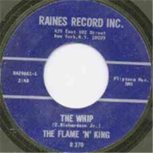 The Flame 'N' King - The Whip