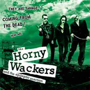 The Horny Wackers - They Are Savage