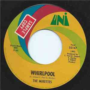 The Mirettes - Whirlpool / Ain't You Trying To Cross Over