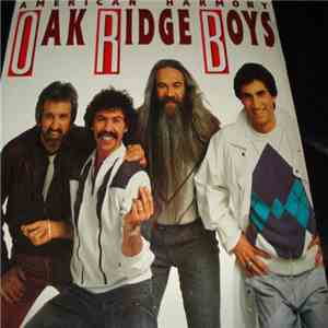 The Oak Ridge Boys - American Harmony