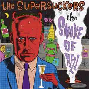 The Supersuckers - The Smoke Of Hell