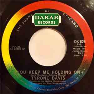 Tyrone Davis - You Keep Me Holding On / We Got A Love No One Can Deny