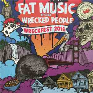 Various - Fat Music For Wrecked People - Wreckfest 2016