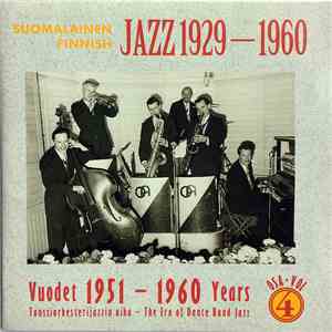Various - Suomalainen Jazz 1929–1960 Vol 4: Years 1951–1960