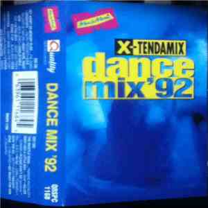 Various - X-Tendamix Dance Mix '92