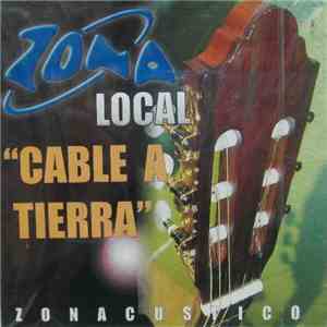 Various - Zona Local - Cable A Tierra