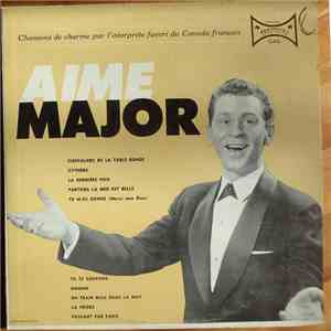 Aimé Major - Aimé Major