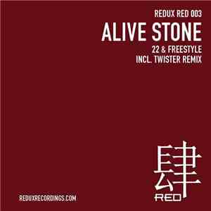 Alive Stone - 22 & Freestyle
