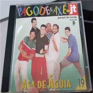 Asa De Águia - Pagode & Axé No JT