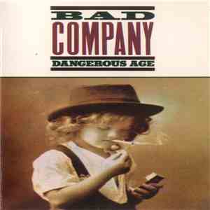 Bad Company - Dangerous Age