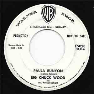Big Chuck Wood And The Woodchuckers - Paula Bunyon / King Of Fools