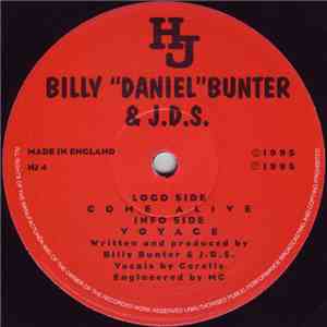 Billy "Daniel" Bunter & J.D.S. - Come Alive / Voyage