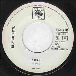 Billy Joe Royal / Ricchi E Poveri - Hush / L'Ultimo Amore