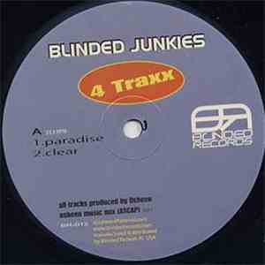 Blinded Junkies - 4 Traxx
