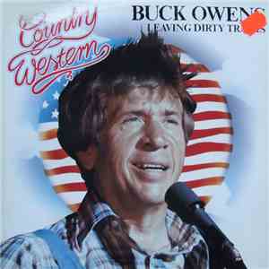 Buck Owens - Leaving Dirty Tracks