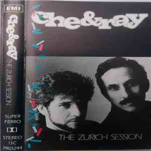 Che & Ray - The Zurich Session