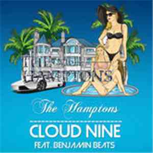 Cloud Nine Feat. Benjamin Beats - The Hamptons 2016