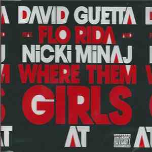 David Guetta Feat. Flo Rida And Nicki Minaj - Where Them Girls At