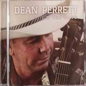Dean Perrett - I'm The Land