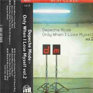 Depeche Mode - Only When I Lose Myself Vol. 2